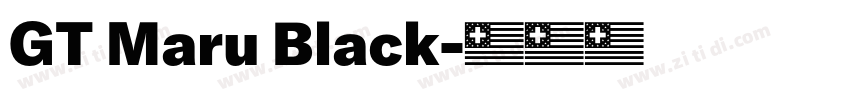 GT Maru Black字体转换